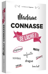 Téléchargement gratuit du guide de conversation français Madame Connasse se lâche ! 9782360754830