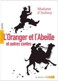  Madame d'Aulnoy - L'Oranger et l'Abeille et autres contes.