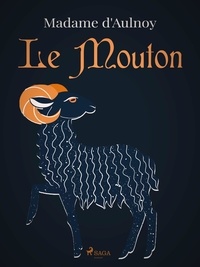Madame D'Aulnoy - Le Mouton.