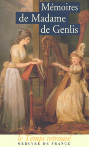  Madame de Genlis - Mémoires.