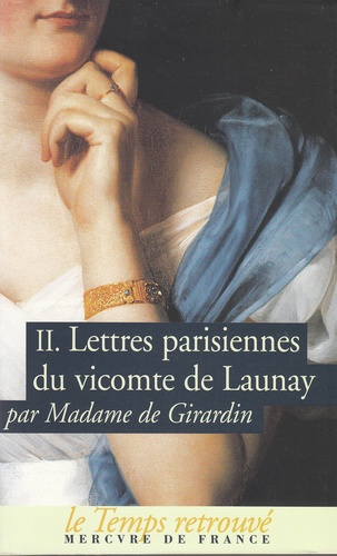  Madame de Girardin - Lettres parisiennes du vicomte de Launay - Tome 2.