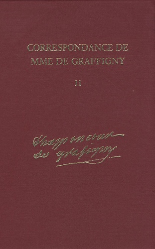  Madame de Graffigny - Correspondance de Madame de Graffigny - Tome 11, 2 juillet 1750 - 19 juin 1751 Lettres 1570-1722.