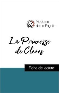 Madame De La Fayette - Analyse de l'œuvre : La Princesse de Clèves (résumé et fiche de lecture plébiscités par les enseignants sur fichedelecture.fr).