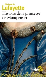  Madame de Lafayette - Histoire de la princesse de Montpensier - Et autres nouvelles.