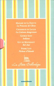  Madame de Lafayette et Pierre-Ambroise-François Choderlos de Laclos - La Petite Bibliothèque Coffret 5 volumes : La Princesse de Clèves ; Les Liaisons dangereuses ; Indiana ; Bel-Ami ; Pêcheur d'Islande.
