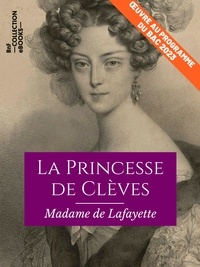 Madame de Lafayette - La Princesse de Clèves - Œuvre au programme du Bac 2023.