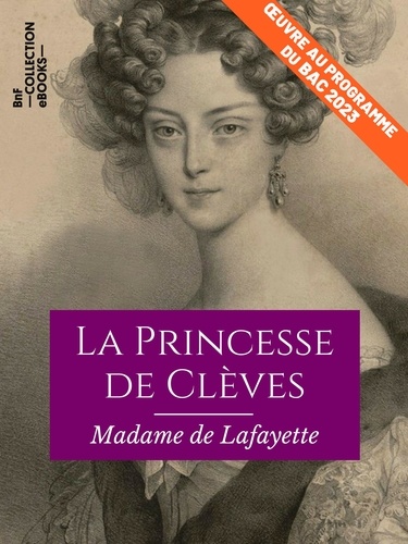 La Princesse de Clèves. Œuvre au programme du Bac 2023