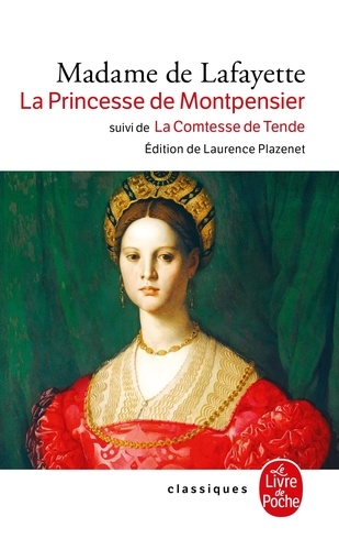 La princesse de Montpensier suivi de La comtesse de Tende