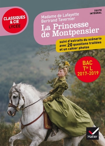  Madame de Lafayette - La Princesse de Montpensier - Madame de Lafayette, Bertrand Tavernier - Bac Tle L 2017-2019.