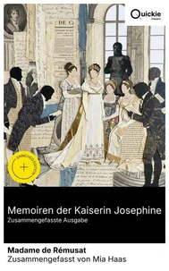 Memoiren der Kaiserin Josephine (Zusammengefasste Ausgabe)