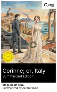 Corinne; or, Italy (Summarized Edition)
