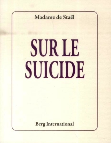  Madame de Staël - Sur le suicide.