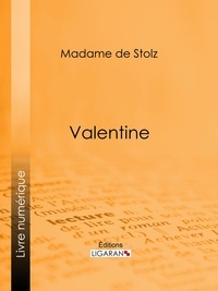  Madame de Stolz et  Ligaran - Valentine.