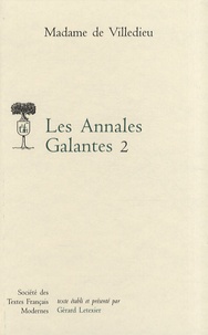  Madame de Villedieu - Les Annales Galantes - Tome 2.