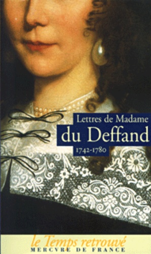  Madame du Deffand - Lettres de Madame du Deffand (1742-1780).