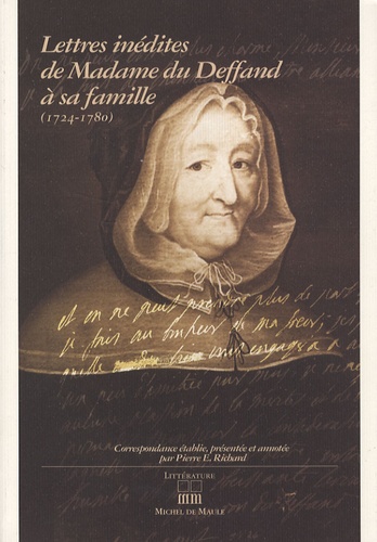  Madame du Deffand - Lettres inédites de Madame du Deffand à sa famille.