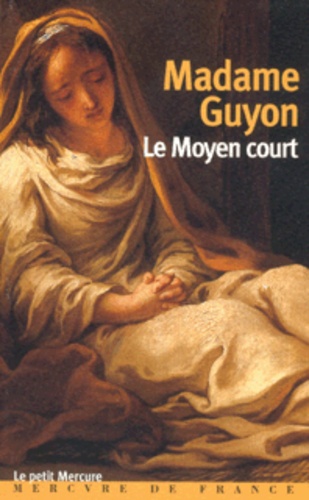  Madame Guyon - Le Moyen Court.
