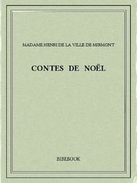Madame Henri de la Ville de Mirmont - Contes de Noël.