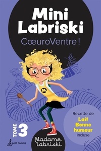 Madame Labriski - Mini Labriski - Tome 3 - CoeuroVentre !.