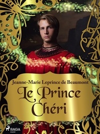 Madame Leprince Beaumont - Le Prince Chéri.