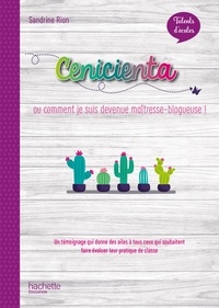 Madame Sandrine Rion - Talents d'école - Cenicienta, histoire d'un blog - PDF WEB - Ed. 2020.