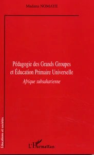 Pédagogie des grands groupes et éducation primaire universelle