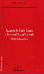 Pédagogie des grands groupes et éducation primaire universelle