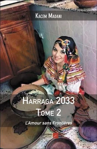 Harraga 2033 - Tome 2