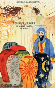 Les Sept Jarres Et Autres Contes De Tunis