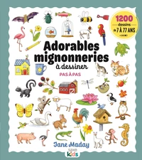 Adorables mignonneries à dessiner pas à pas