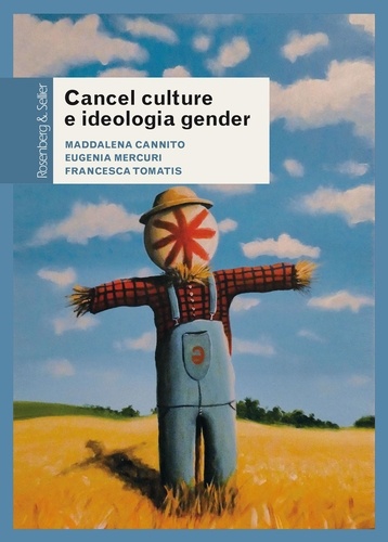 Cancel culture e ideologia gender. Fenomenologia di un dibattito pubblico