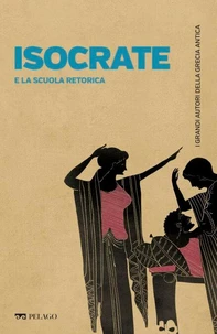 Isocrate e la scuola retorica