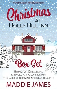  Maddie James - Christmas at Holly Hill Inn - The Charmington Series.