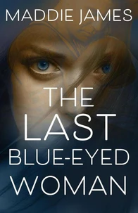 The Last Blue-Eyed Woman