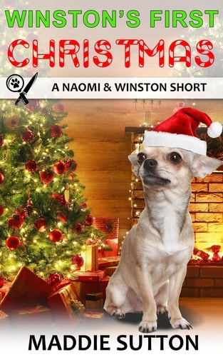  Maddie Sutton - Winston's First Christmas - Naomi &amp; Winston Mysteries, #7.5.