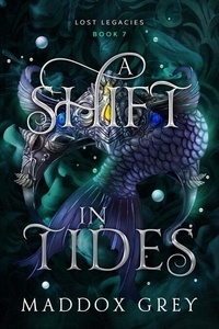 Livres gratuits à télécharger sur ipod A Shift in Tides - Lost Legacies, #7 FB2