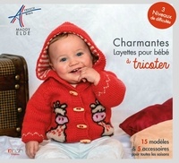 Maddy Eldé - Charmantes layettes pour bébé à tricoter.