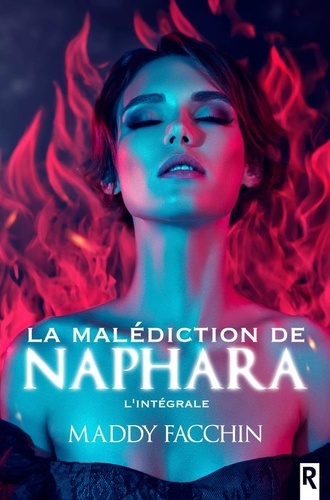 Maddy Facchin - La malédiction de Naphara : L'intégrale.