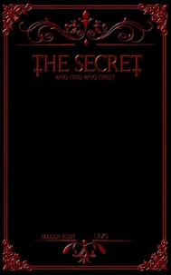 THE SECRET: Who finds who first?
