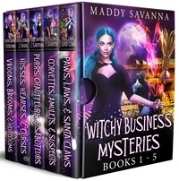  Maddy Savanna - Witchy Business Mysteries: Books 1-5.