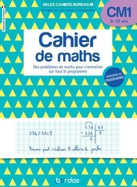 Madec herve Le et Alain Charles - Les cahiers Bordas - Cahier de maths CM1.