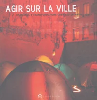 Agir sur la ville
