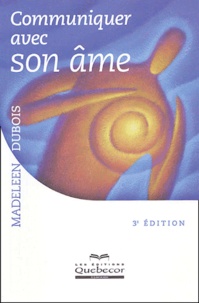 Madeleen Dubois - Communiquer avec son âme.