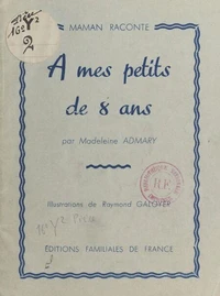 À mes petits de 8 ans