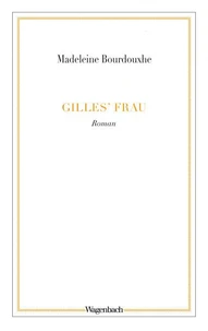 Gilles' Frau