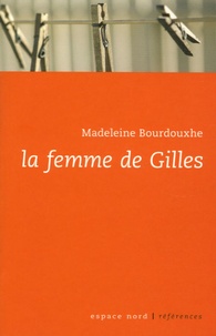 Madeleine Bourdouxhe - La femme de Gilles.