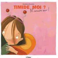 Timide, moi ?