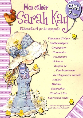 Madeleine Cardosi et Bertrand-Pierre Echaudemaison - Mon cahier Sarah Kay - CM1-9 ans.