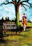 Madeleine Chapsal - L'amour n'a pas de saison.