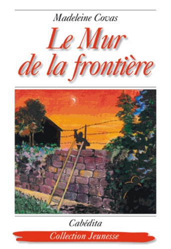 Madeleine Covas - Le Mur de la frontière.